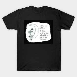 The Moon Said To Me T-Shirt